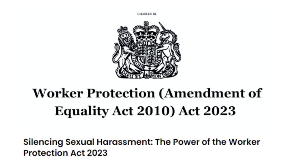 The Worker Protection (Amendment of Equality Act 2010) Act